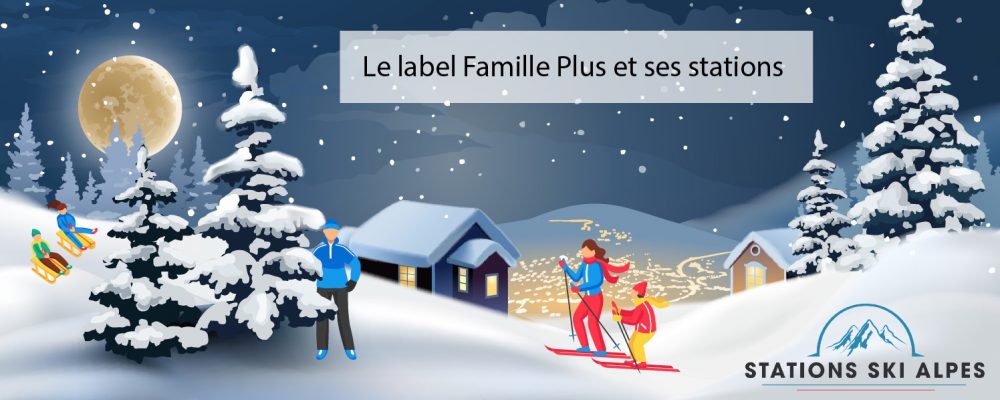 Le label Famille Plus